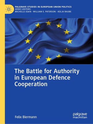 cover image of The Battle for Authority in European Defence Cooperation